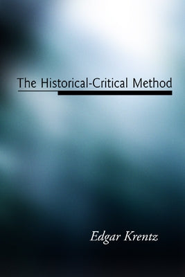 The Historical-Critical Method by Krentz, Edgar