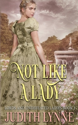 Not Like a Lady by Lynne, Judith