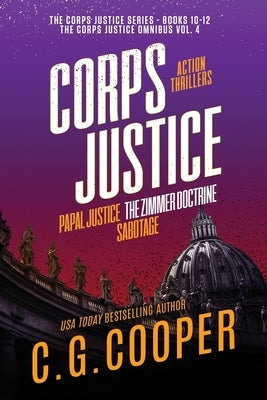 The Corps Justice Series: Books 10-12 by Cooper, C. G.