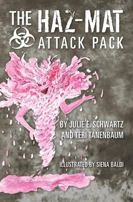 The Haz-Mat Attack Pack by Tanenbaum, Teri