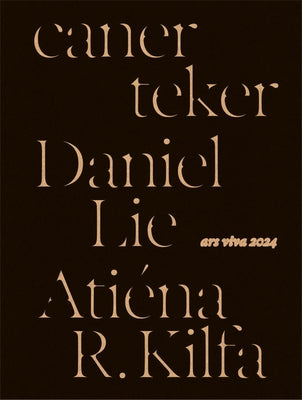 Ars Viva 2024: Ati?na R. Kilfa, Daniel Lie, Caner Teker by Lie, Daniel