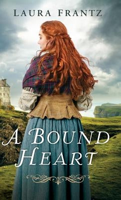 Bound Heart by Frantz, Laura