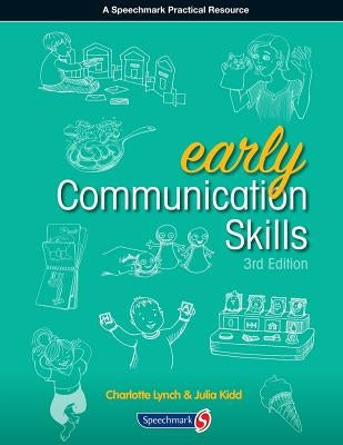 Early Communication Skills Third Edition by Kidd, Julia
