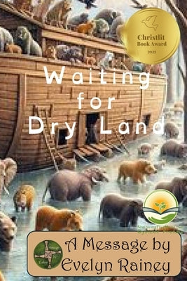 Waiting for Dry Land: Dyslexic Friendly by Kenneson, Rolland
