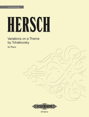 Variations on a Theme by Tchaikovsky: For Piano Solo by Hersch, Fred