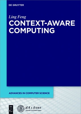 Context-Aware Computing by Feng Tsinghua University Press, Ling