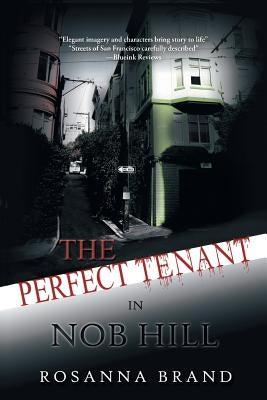 The Perfect Tenant: In Nob Hill by Brand, Rosanna