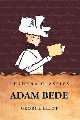 Adam Bede by George Eliot