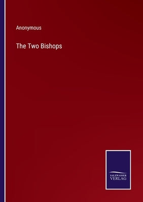 The Two Bishops by Anonymous