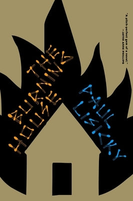 The Burning House by Lisicky, Paul