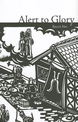 Alert to Glory by Ito, Sally