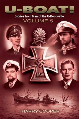 U-BOAT! (Vol. V) by Cooper, Harry