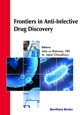 Frontiers in Anti-Infective Drug Discovery Volume: 9 by Chaudhary, Iqbal