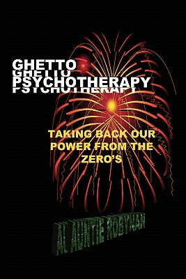 Ghetto Psychotherapy by Auntie Robynan, Robynan