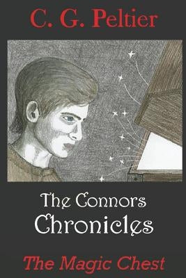 The Connors Chronicles: The Magic Chest by Peltier, C. G.