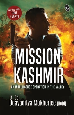 Mission Kashmir by Mukherjee, Udayaditya