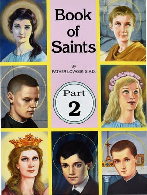 Book of Saints (Part 2): Super-Heroes of God Volume 2 by Lovasik, Lawrence G.