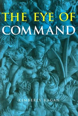 The Eye of Command by Kagan, Kimberly