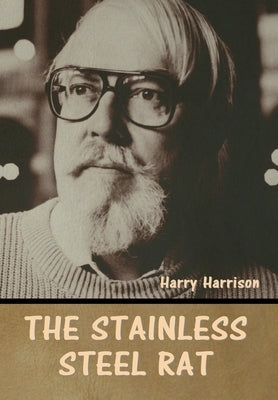 The stainless steel rat by Harrison, Harry