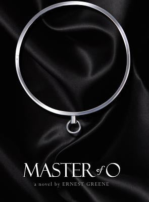 Master of O by Greene, Ernest