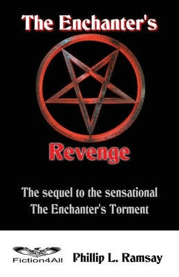 The Enchanter's Revenge by Ramsay, Phillip L.