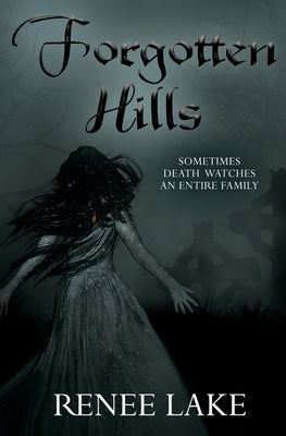 Forgotten Hills by Lake, Renee