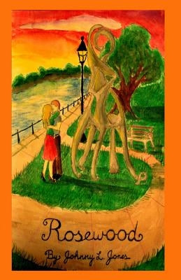 Rosewood by Jones, Johnny L.