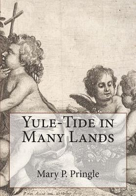 Yule-Tide in Many Lands by Urann, Clara a.
