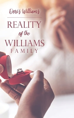 Reality of the Williams Family by Williams, Doris