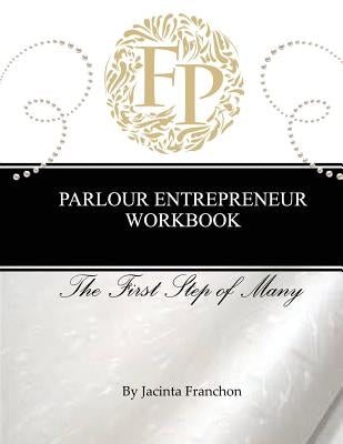 Parlour Entrepreneur Workbook by Franchon, Jacinta