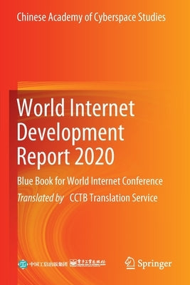 World Internet Development Report 2020: Blue Book for World Internet Conference by Chinese Academy of Cyberspace Studies