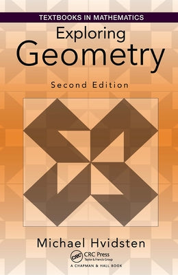 Exploring Geometry by Hvidsten, Michael