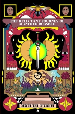 The Reluctant Journey of Manfred Bugsbee by Farfel, Michael