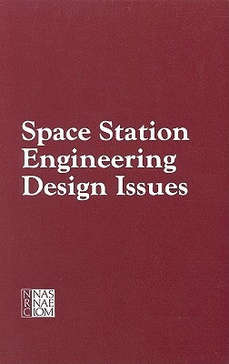 Space Station Engineering Design Issues: Report of a Workshop by National Research Council