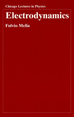 Electrodynamics by Melia, Fulvio