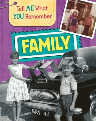 Tell Me What You Remember: Family Life by Ridley, Sarah