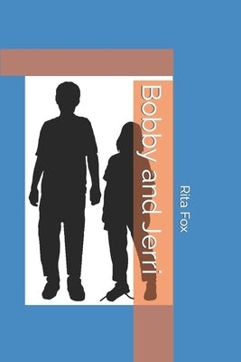 Bobby and Jerri by Fox, Rita