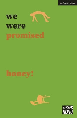 We Were Promised Honey! by Ward, Sam