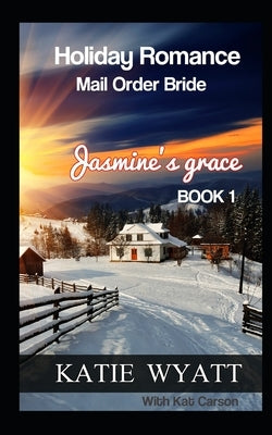 Jasmine's Grace by Carson, Kat
