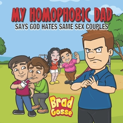 My Homophobic Dad: Says God Hates Same Sex Couples by Toons, Vector
