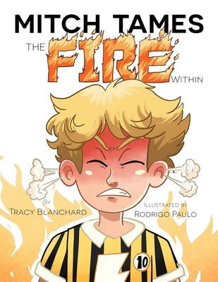 Mitch Tames the Fire Within by Blanchard, Tracy