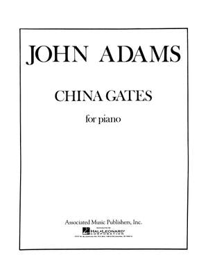 China Gates: Piano Solo by Adams, John