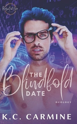 The Blindfold Date Duology: An MM Romance by Carmine, K. C.