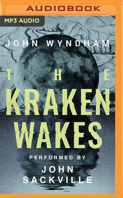 The Kraken Wakes by Wyndham, John