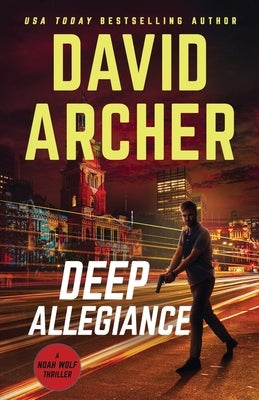Deep Allegiance by Archer, David