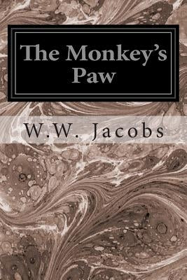 The Monkey's Paw: Book 2 by Jacobs, W. W.