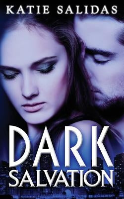 Dark Salvation by Salidas, Katie