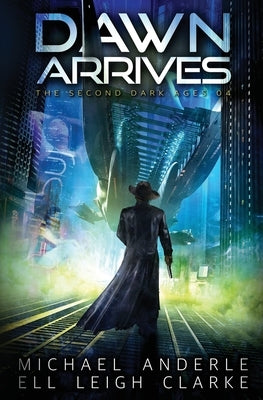 Dawn Arrives by Clarke, Ell Leigh