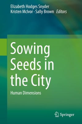 Sowing Seeds in the City: Ecosystem and Municipal Services by Brown, Sally