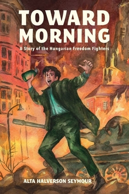 Toward Morning by Seymour, Alta Halverson